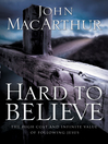 Hard to Believe (eBook): The High Cost and Infinite Value of Following Jesus